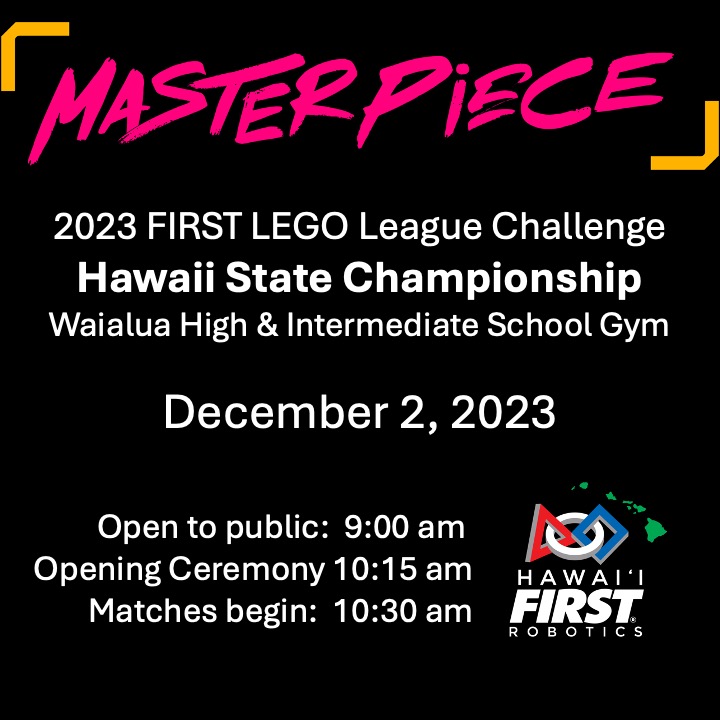 FLL Challenge Hawaii State Championship Hawaii FIRSTRobotics